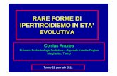 Corrias andrea rare forme di ipertiroidismo in eta’ evolutiva-torino gennaio 2011-14° convegno patologia