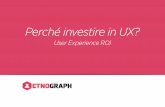 User Experience ROI - Perché investire in UX?