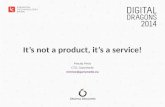 It's not a product, it's a service!