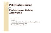 Polityka Senioralna a Podstawowa Opieka Zdrowotna - Jacek Krajewski