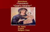 Theotokos- God Bearer