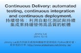 Continuous Delivery: automated testing, continuous integration and continuous deployment.