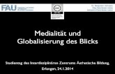 Medialität und Globalisierung des Blicks