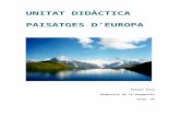 UNITAT Didactica Paisatges d'Europa