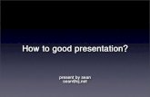 How to do good presentation