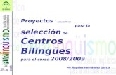 Jornada Preparación Proyecto Bilingüe0809.MªÁngeles Hernández. Huelva.Octubre 07