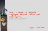 How to Develop Highly Engaged Remote Teams and Employees