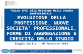 Società tra professionisti - Gianfranco Barbieri - Reggio Emilia, 20/02/2014