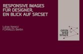 Responsive Images für Designer! Ein Blick auf "srcset" (Open Web Space . Juli 2014)