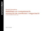 Habilitats En Comunicació, Resolució De Conflictes I Negociació -  Natàlia Herèdia i López (26 11 2009)