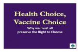 Health Choice, Vaccine Choice