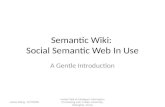 Semantic Wiki: Social Semantic Web in Use