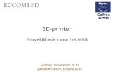 3D-printing presentation for OpenCoffee Geldrop (2013 nov 5)