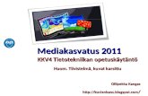 Mediakasvatus 2011 KKV4