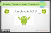 Conoscere Android per poterlo Programmare