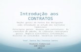 Contratos Comerciais, Direito Comercial - Introdução - Fontes das obrigações, Prof. Doutor Rui Teixeira Santos (2013, ISCAD/INP/ISEIT)