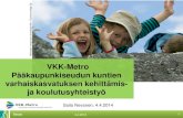 Varhaiskasvatuksen kehittämisyksikön vkk metron esittely gero metron avaustilaisuudessa 4.4.2014