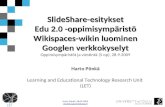 SlideShare, Edu 2.0, Wikispaces ja Googlen verkkokyselyt