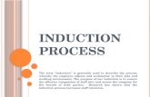 Induction process