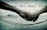Rip Mix Burn Steal Uppsala