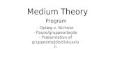 Medium theory
