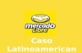 Mercadolibre.com - Caso latinoamericano
