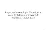 IMPACTO DA TECNOLOGIA DE FIBRA OPTICA