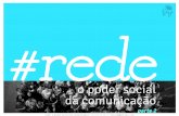 #rede: o poder social da comunicação (parte2)