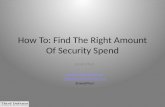 How To: Find The Right Amount Of Security Spend