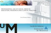 Professional use of social media in education. research and clinical practice
