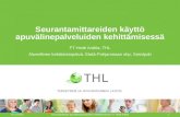 Heidi Anttila, Seurantamittareiden käyttö apuvälinepalveluiden kehittämisessä