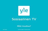 Sosiaalinen TV - Mikä muuttuu? (Susanna Snell, Yle)