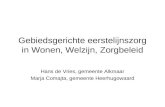 Gebiedsgerichte Eerstelijnszorg In Wonen Welzijn Zorgbeleid (2) Vries Comajta 011209