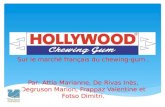 Nos projets - Projets 1A - Hollywood Chewing Gum - Présentation