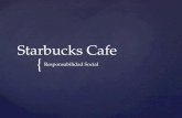 Starbucks cafe