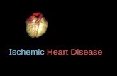 Ischemic heart diseases..