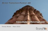 Brane Transition Partner AB - Offshoring
