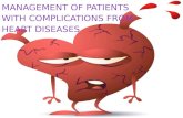Management of patients with complications from heart diseases