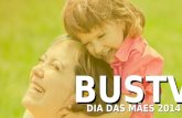Projeto especial Mães BUSTV - 2014