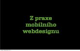 Z praxe mobilního webdesignu (Webexpo 2011)