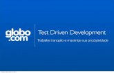 Test Driven Development - Trabalhe tranquilo e maximize sua produtividade