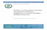 Gestione e conservazione sostitutiva dei documenti informatici: normativa attuale e possibili scenari evolutivi