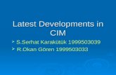 Latest Developments In CIM