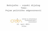 Pojam politicke odgovornosti - bosnjacki-srpski dijalog, 22.-24. mart, Vrsac