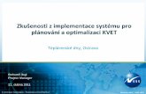 Zkušenosti z implementace systému pro plánování a optimalizaci KVET