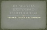 Rumos da Expansão Portuguesa - correção da ficha de trabalho