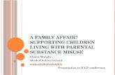 A Family Affair? Supporting Children Living With Parental Substance Misuse