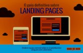 O guia definitivo sobre Landing Pages