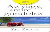 Zig Ziglar - Az Vagy, Amire Gondolsz