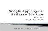 Google App Engine, Python e Startups - Rupy 2012